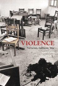 Violence: Terrorism, Genocide, War