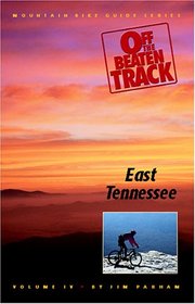 Off The Beaten Track Vol. 4: A Guide to Mountain Biking in East