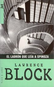 El ladron que leia a Spinoza (The Burglar Who Studied Spinoza) (Bernie Rhodenbarr, Bk 4) (Spanish Edition)