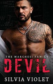 Devil: A Dark Mafia Romance (The Marchesi Family)