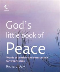 God's Little Book of Peace: Words of Comfort and Reassurance for Weary Souls