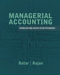 Managerial Accounting: Decision Making and Motivating Performance Plus NEW MyAccountingLab with Pearson eText -- Access Card Package