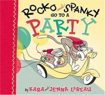 Rocko and Spanky Go to a Party (Rocko and Spanky)