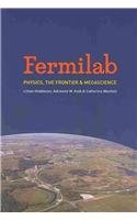 Fermilab: Physics, the Frontier, and Megascience