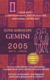 Gemini (Super Horoscopes 2005) (Super Horoscopes)