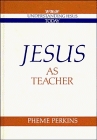 Jesus as Teacher (Understanding Jesus Today)