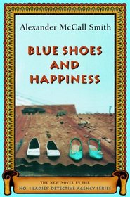 Blue Shoes and Happiness (No 1 Ladies Detective Agency, Bk 7)