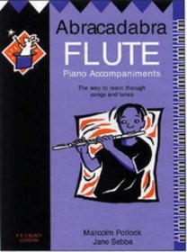 Abracadabra Flute: Piano Accompaniments (Abracadabra)