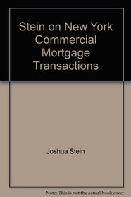 Stein on New York Commercial Mortgage Transactions