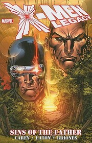 X-Men Legacy : Sins of the Father