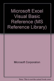 Microsoft Excel: Visual Basic for Applications Reference (MS Reference Library)
