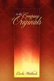 In the Company of Originals
