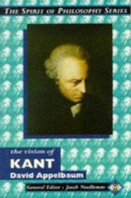 The Vision of Kant (The Spirit of Philosophy)