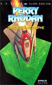 Perry Rhodan, tome 141 : Cristal catastrophe