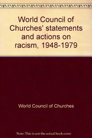 World Council of Churches' statements and actions on racism, 1948-1979