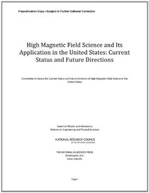 High Magnetic Field Science and Its Application in the United States: Current Status and Future Directions