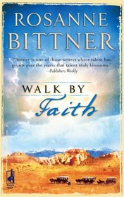 Walk by Faith (Steeple Hill Women's Fiction #18)