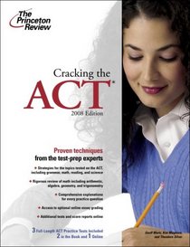 Cracking the ACT, 2008 Edition (College Test Prep)