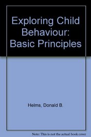Exploring Child Behaviour: Basic Principles