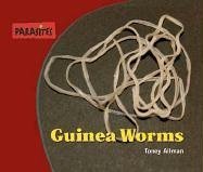 Guinea Worms (Parasites)