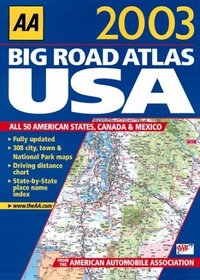 Big Road Atlas USA, Canada and Mexico 2003 (AA Atlases)