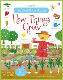 My First Reference Book About How Things Grow