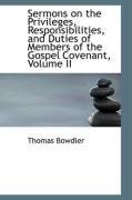Sermons on the Privileges, Responsibilities, and Duties of Members of the Gospel Covenant, Volume II