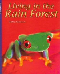 Living in the Rain Forest (Rigby Flying Colors: Purple Level)