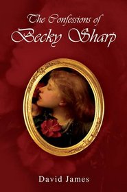 The Confessions of Becky Sharp