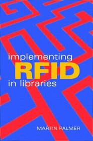 Making the Most of RFID in Libraries
