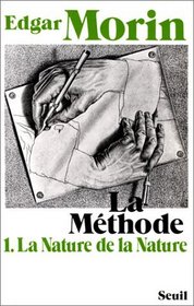La nature de la nature (His La Methode) (French Edition)
