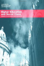 Higher Education and Social Class: Issues of Exclusion and Inclusion