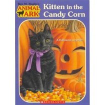 Kitten in the Candy Corn/Husky with a Heart/Colt on Christmas Eve/Bunny in a Basket (Animal Ark Holiday Treasury)