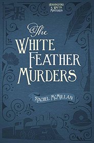 The White Feather Murders (Herringford and Watts Mysteries)