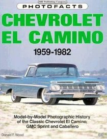 Chevrolet El Camino, 1959-82 Photofacts (Classic Motorbooks Photofacts)