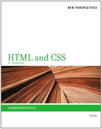 New Perspectives on HTML and CSS: Comprehensive (New Perspectives Series)