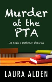 Murder at the PTA (Thorndike Press Large Print Clean Reads)