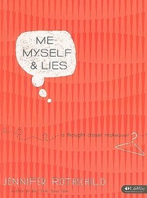 Me Myself & Lies: A Thought-Closet Makeover