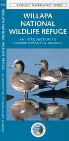 Willapa National Wildlife Refuge: An Introduction to Common Plants & Animals (Pocket Naturalist Guide Series)