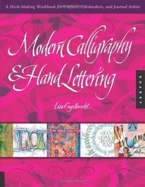 Modern Calligraphy and Hand Lettering: A Mark-Making Workbook for Crafters, Cardmakers, and Journal Artists