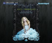 Alice in Zombieland (White Rabbit Chronicles)