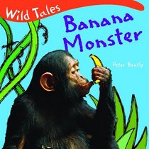 Banana Monster (Qed Wild Tales)