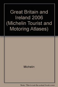 Great Britain and Ireland (Michelin Tourist & Motoring Atlases)