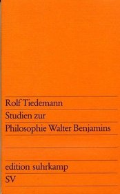 Studien Zur Philosophie Walter Benjamins