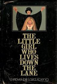 The Little Girl Who Lived Down the Lane