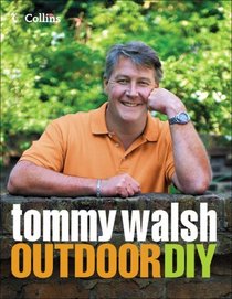 Tommy Walsh Outdoor DIY (DIY (Collins))
