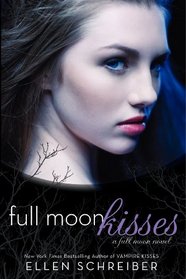 Full Moon Kisses: A Full Moon Novel