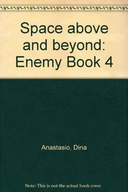 The Enemy: A Novel (Space - Above and Beyond , No 4)