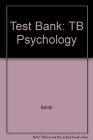 Test Bank: TB Psychology