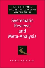 Systematic Reviews and Meta-Analysis (Pocket Guides to Social Work Research Methods)